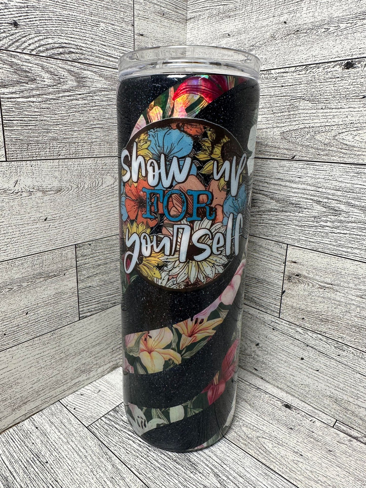Show Up For Yourself 20oz