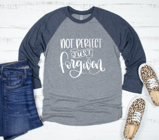 Not Perfect, Just Forgiven