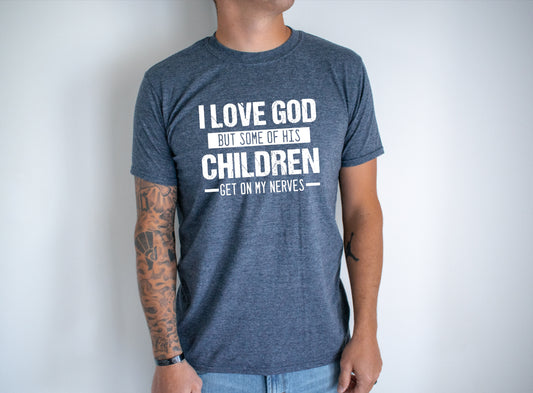 I Love God, But ...